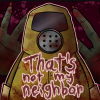 That's Not My Neighbor - Play Online Free!